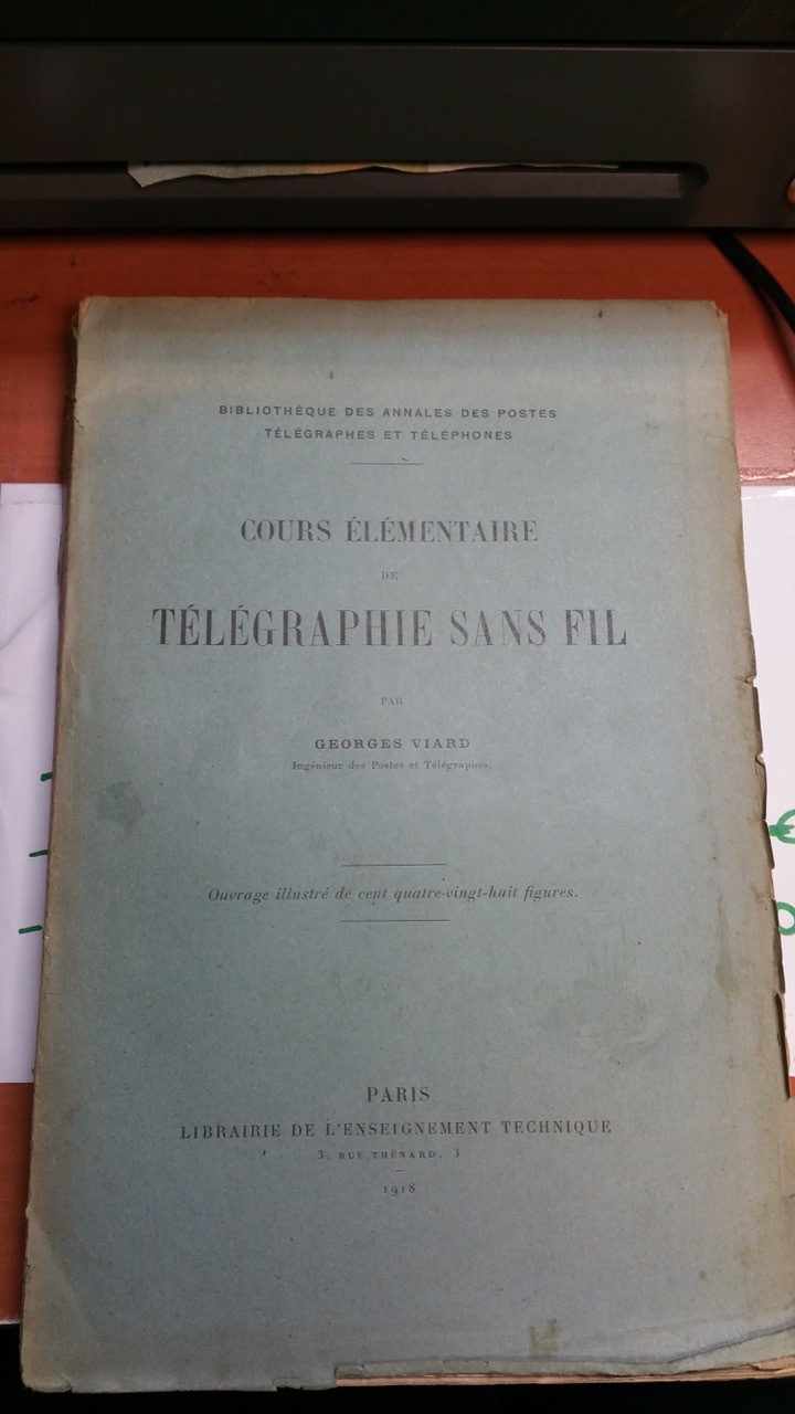 4 Cours élémentaire de télégraphie sans fil par Geoges Viard 1918 (297 pages).jpeg